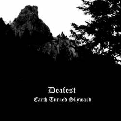 Deafest : Earth Turned Skyward